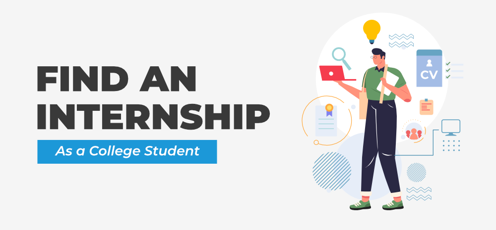 How to Find and Land Internships as a College Student